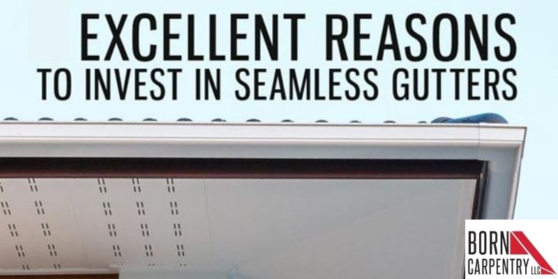 reasons to invest in seamless gutters